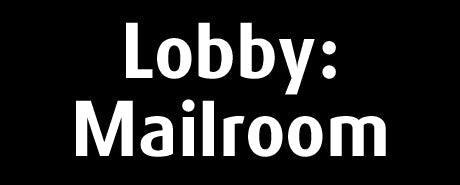Lobby: Mailroom