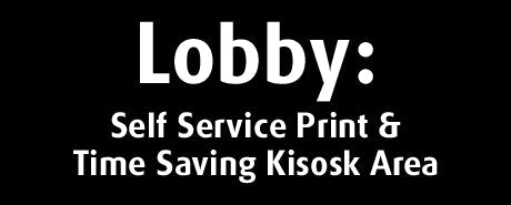 Lobby: Self Service Print & Time Saving Kiosk Area