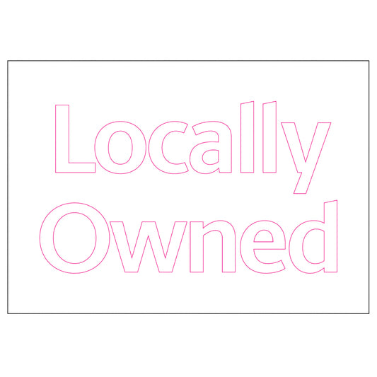 Door Decal - Locally Owned [GX-45]